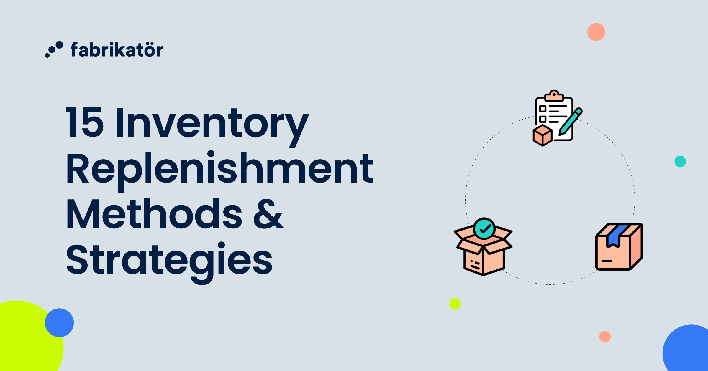 15 Inventory replenishment methods & strategies for 2025