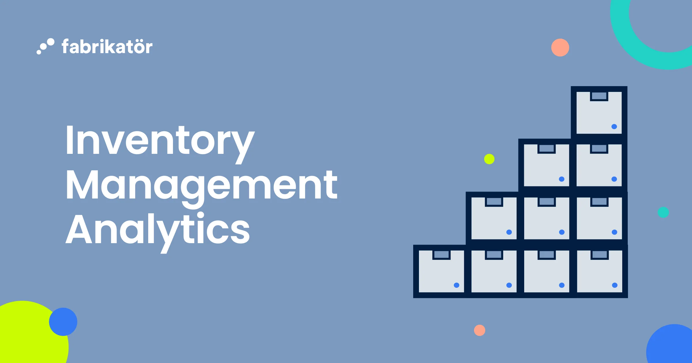 Inventory Management Analytics - The Definitive Guide