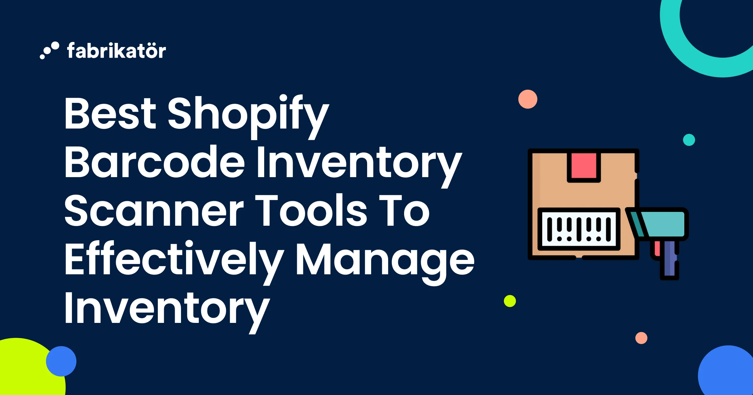10 Best Shopify Barcode Inventory Scanner Tools To Effectively Manage Inventory 