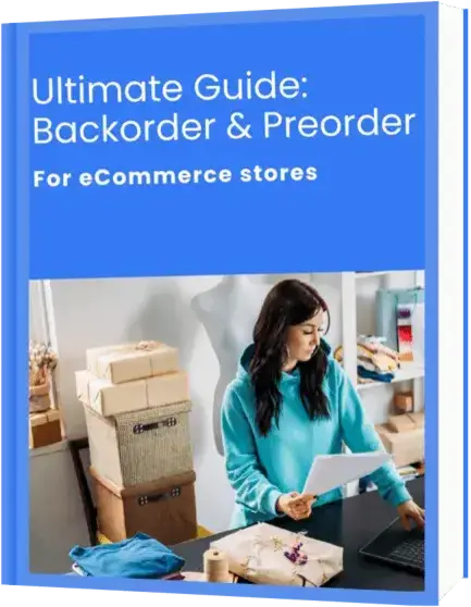Ultimate Guide: Backorders & Preorders